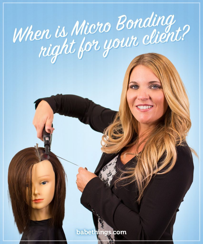 When is Micro Bonding Right for Your Client? | Hair Extensions Gossip ...